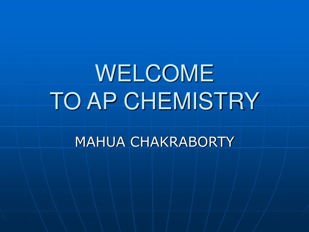 PPT - WELCOME TO AP CHEMISTRY PowerPoint Presentation, free download ...