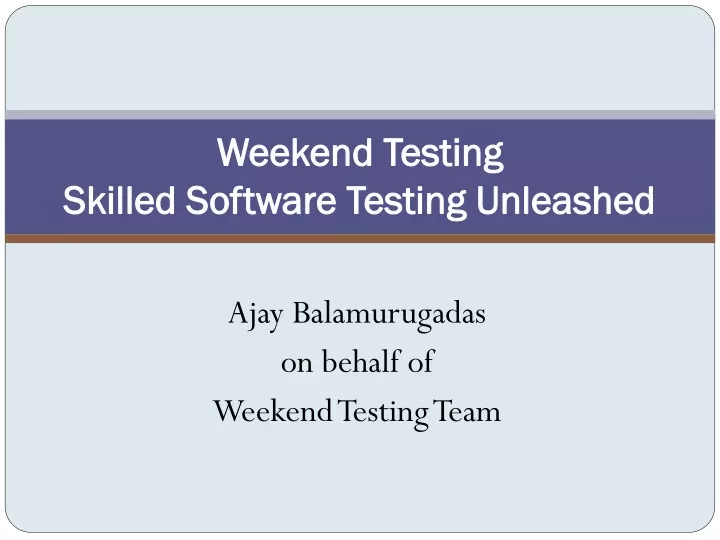 weekend testing skilled software testing unleashed