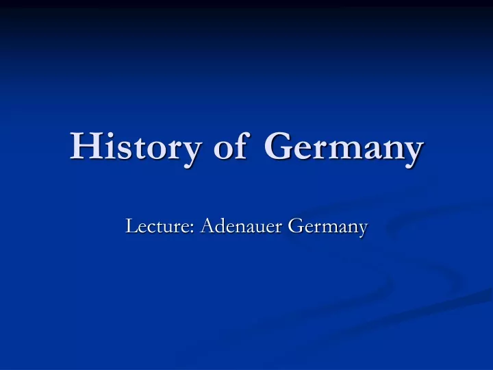 PPT - History Of Germany PowerPoint Presentation, Free Download - ID ...