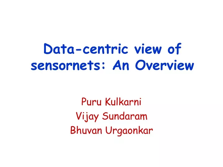 data centric view of sensornets an overview