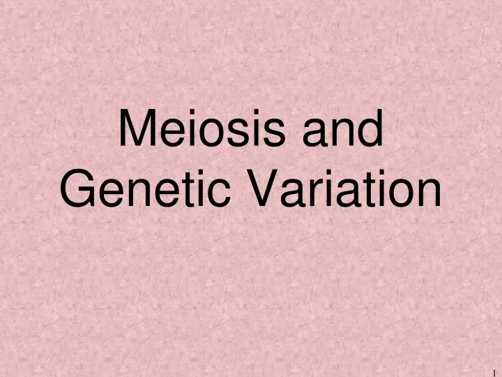 meiosis and genetic variation