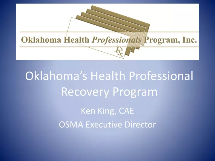 oklahoma s health professional recovery program