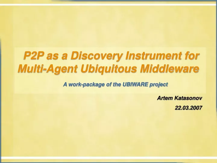 p2p as a discovery instrument for multi agent