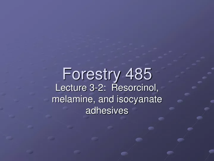 forestry 485