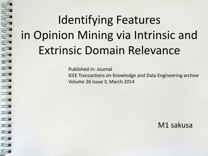 identifying features in opinion mining
