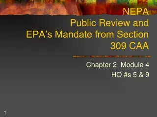 NEPA  Public Review and     EPA’s Mandate from Section 309 CAA