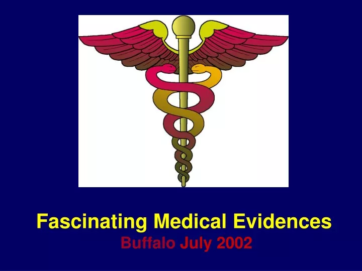 fascinating medical evidences buffalo july 2002
