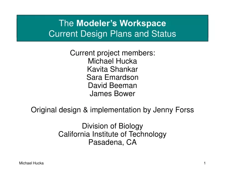 the modeler s workspace current design plans and status