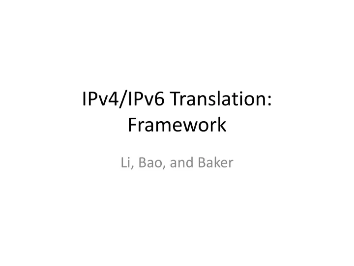 ipv4 ipv6 translation framework