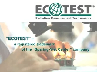 “ECOTEST”  –  a registered trademark of the “Sparing - Vist Center” company