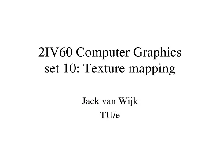 2iv60 computer graphics set 10 texture mapping