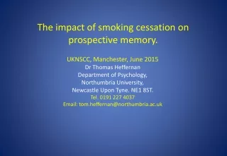 The impact of smoking cessation on  prospective memory.