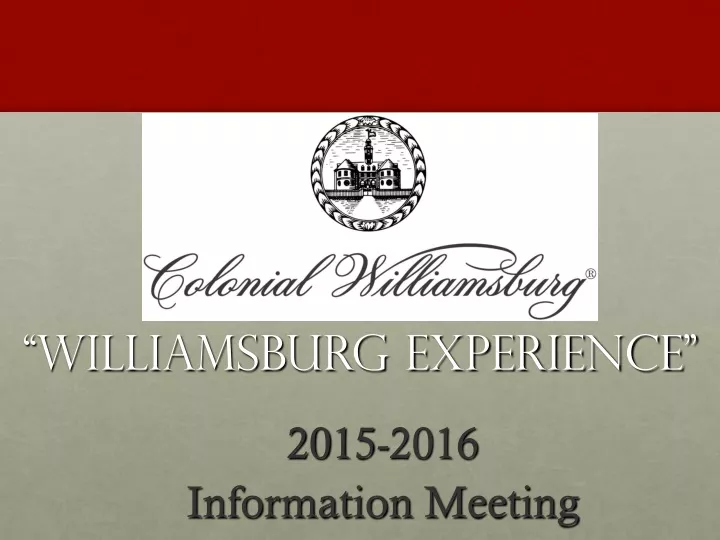 williamsburg experience