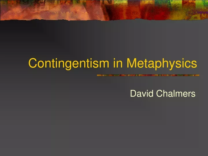 contingentism in metaphysics