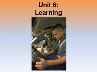 Unit 6: Learning
