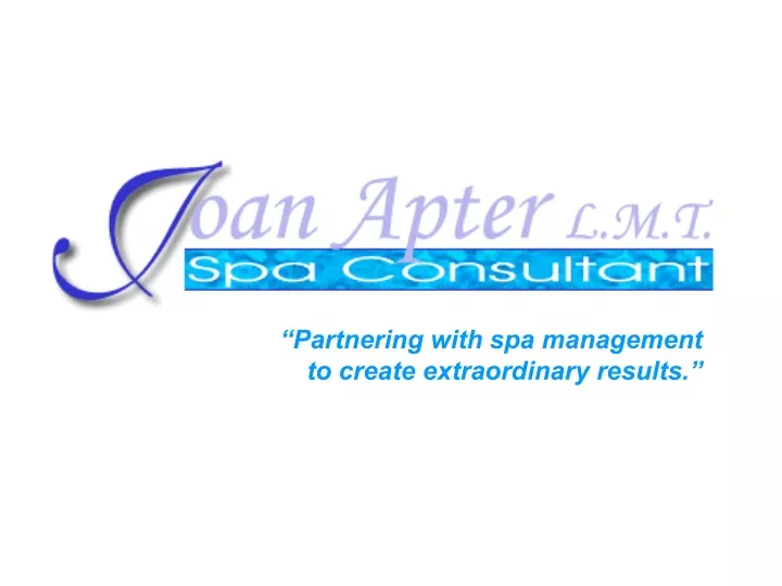 partnering with spa management to create