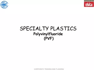 SPECIALTY PLASTICS Polyvinylfluoride (PVF)