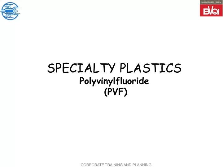 specialty plastics polyvinylfluoride pvf