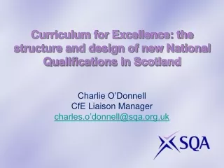 Curriculum for Excellence: the  structure and design of new National Qualifications in Scotland