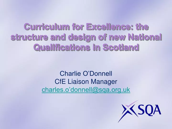 curriculum for excellence the structure and design of new national qualifications in scotland