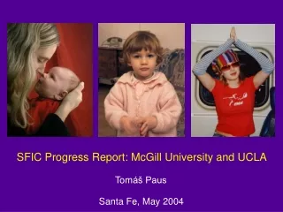SFIC Progress Report: McGill University and UCLA