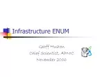Infrastructure ENUM - slide 1