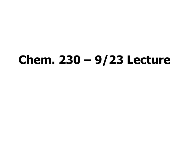 chem 230 9 23 lecture