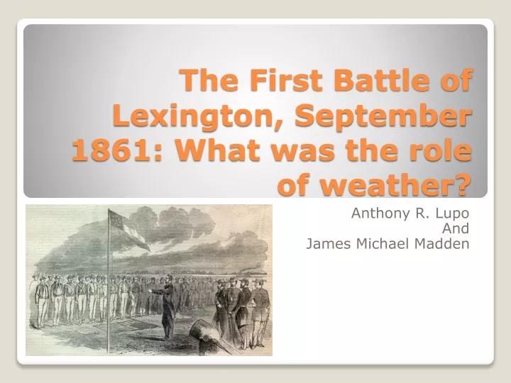 the first battle of lexington september 1861 what was the role of weather