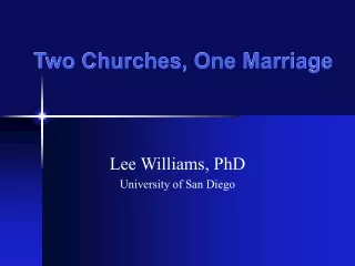 Two Churches, One Marriage