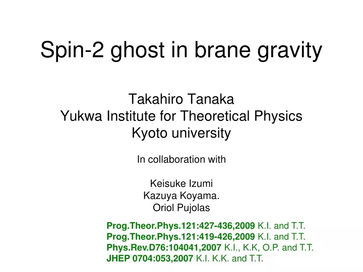 spin 2 ghost in brane gravity