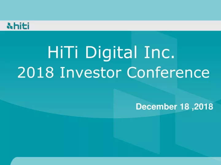 hiti digital inc 2018 investor conference