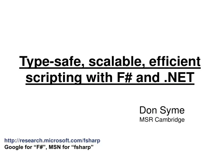 type safe scalable efficient scripting with f and net