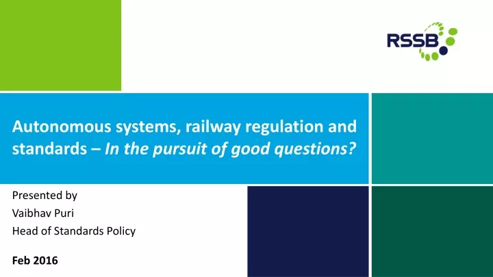 autonomous systems railway regulation and standards in the pursuit of good questions