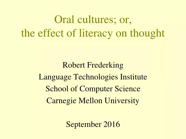 oral cultures or the effect of literacy on thought