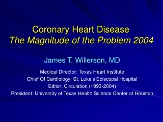 Coronary Heart Disease  The Magnitude of the Problem 2004