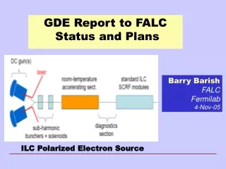GDE Report to FALC   Status and Plans