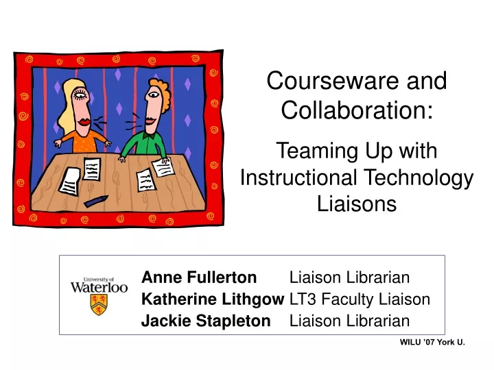 courseware and collaboration teaming up with instructional technology liaisons
