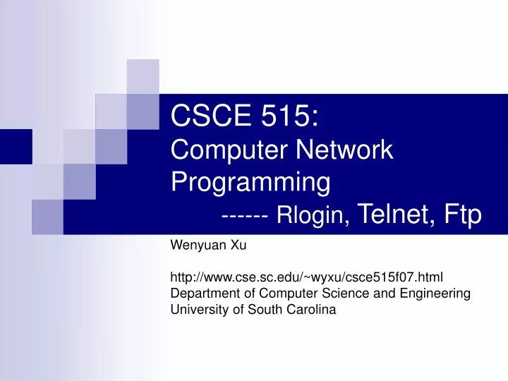 csce 515 computer network programming rlogin telnet ftp