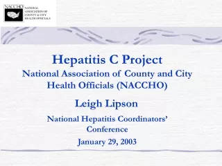 Hepatitis C Project National Association of County and City Health Officials (NACCHO)