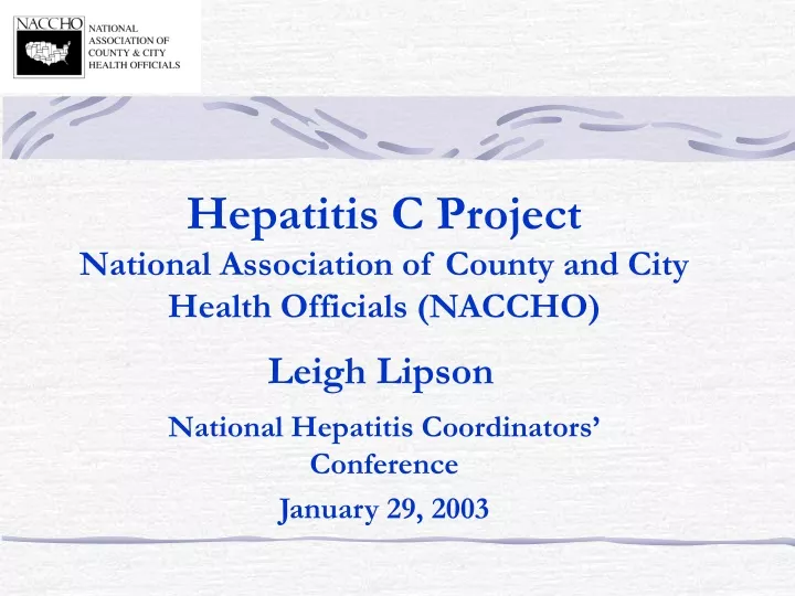 hepatitis c project national association of county and city health officials naccho