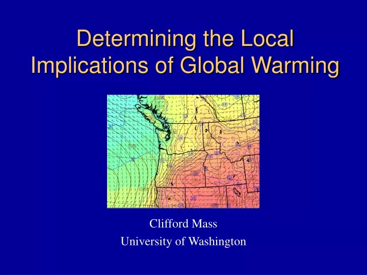 determining the local implications of global warming