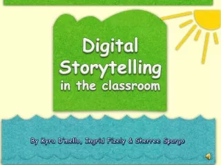 Digital Storytelling  in the classroom