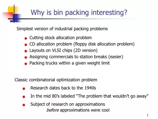 Why is bin packing interesting?