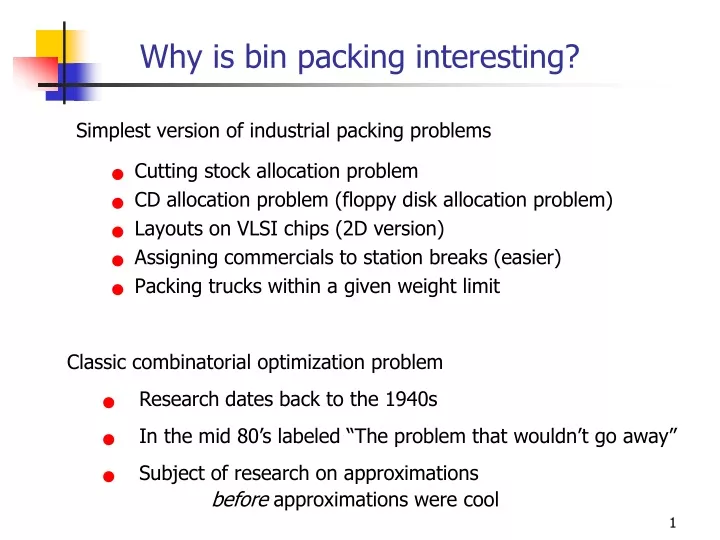 why is bin packing interesting