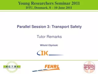 Parallel Session 3: Transport Safety  Tutor Remarks