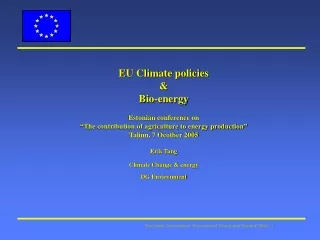 EU Climate policies  &amp;  Bio-energy Estonian conference on