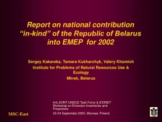 Report on national contribution  “in-kind” of the Republic of Belarus into EMEP  for 2002