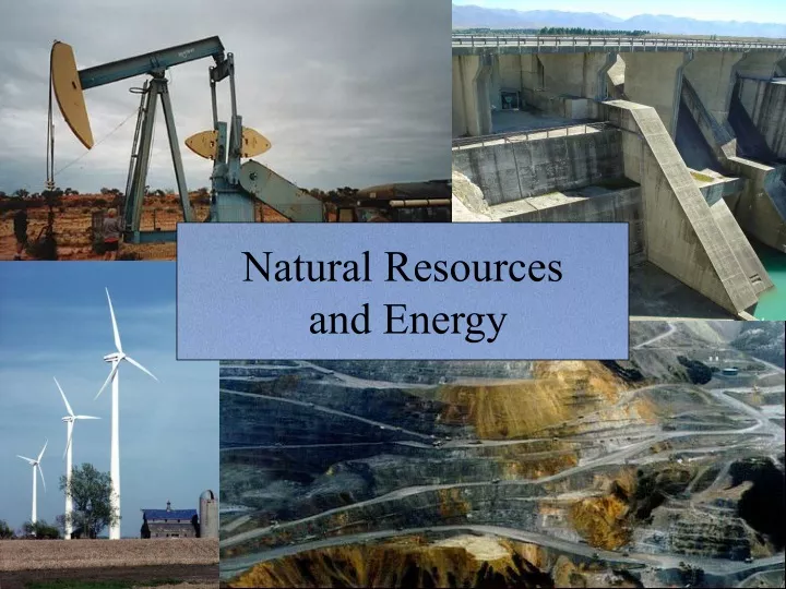 natural resources and energy