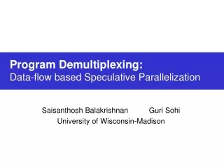 Program Demultiplexing: Data-flow based Speculative Parallelization