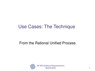 Use Cases: The Technique